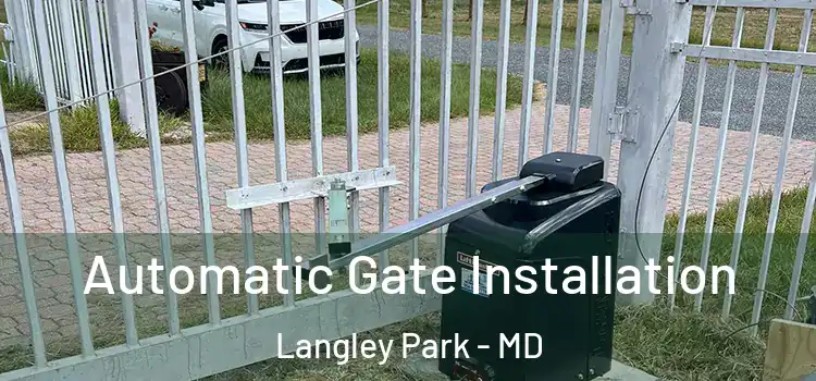 Automatic Gate Installation Langley Park - MD