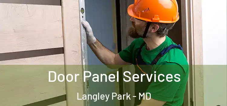 Door Panel Services Langley Park - MD
